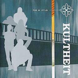 Kultheit : Like A Virus